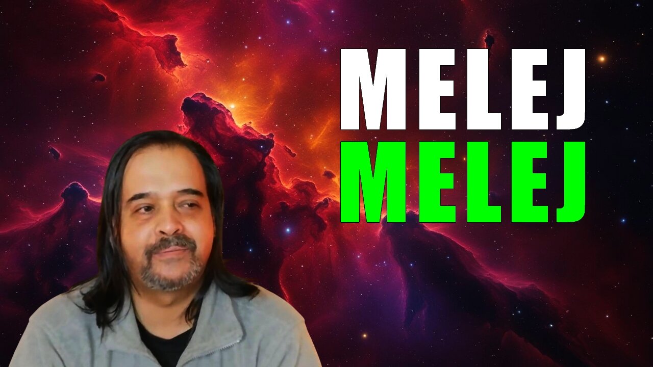 MELEJ MELEJ