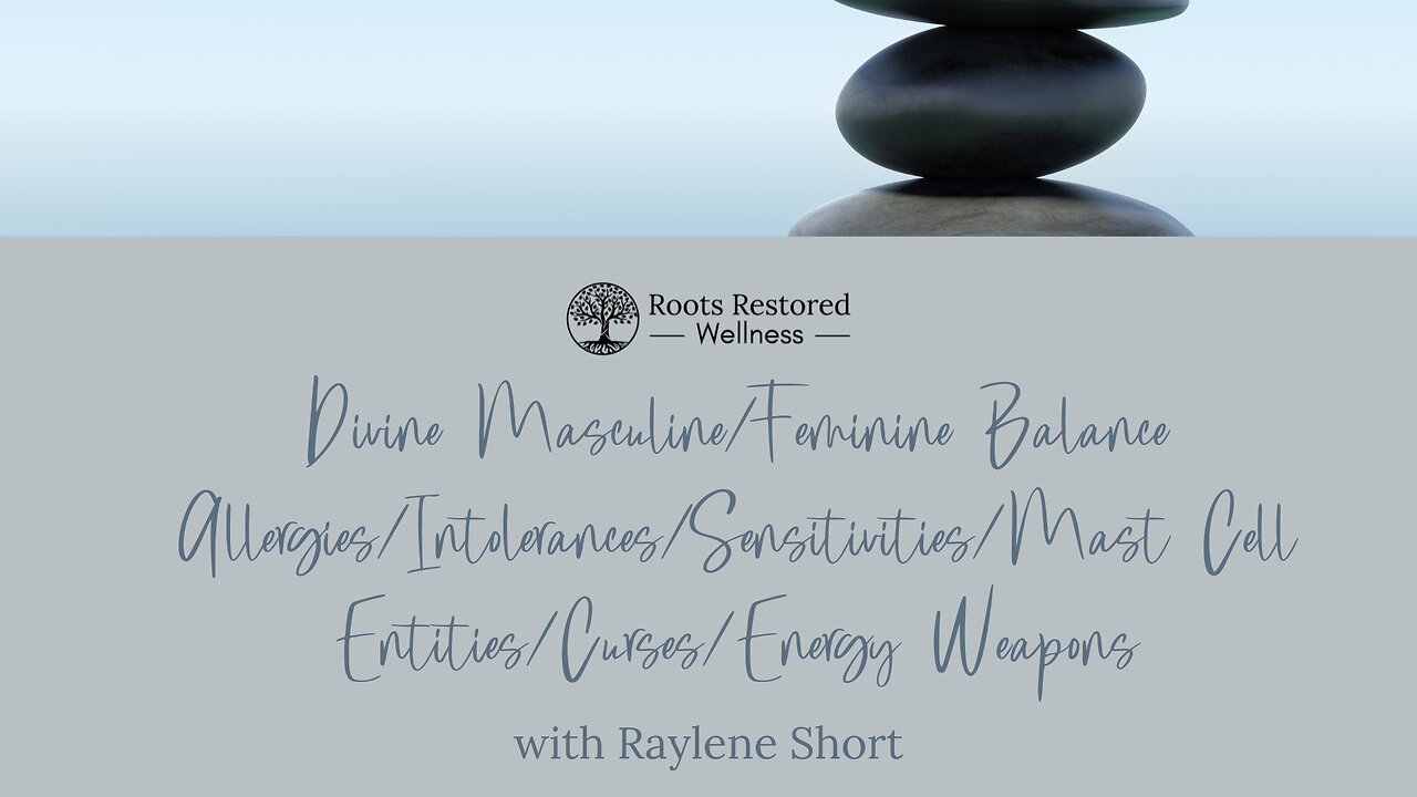 Divine Masculine Feminine Balance; Allergies; Entities, Curses, Energy Weapons: Sessions