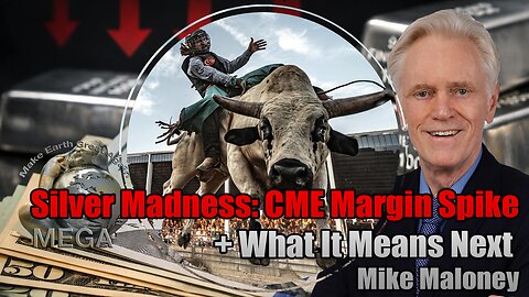 Silver Madness: CME Margin Spike + What It Means Next | Mike Maloney 👉👉THIS WORLD REVOLVES AROUND SILVER! NOT AROUND GOLD