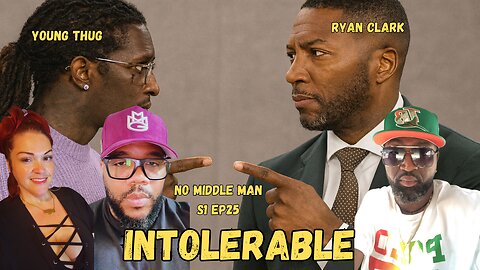 Intolerable Truths & Lines Crossed: Are Women Ever Safe? Ryan Clark, Young Thug & More!