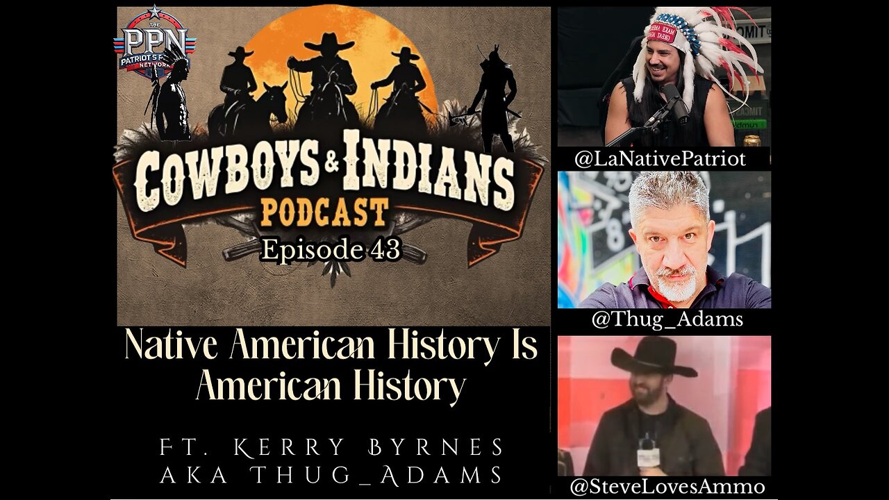 Cowboys & Indians Ep. 43: Native American History Is American History