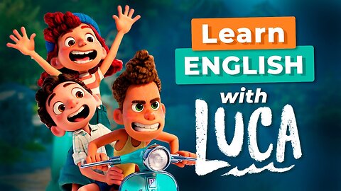 Learn English with Disney Movies | LUCA