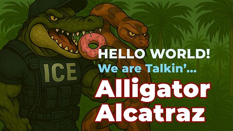 Talkin' Alligator Alcatraz