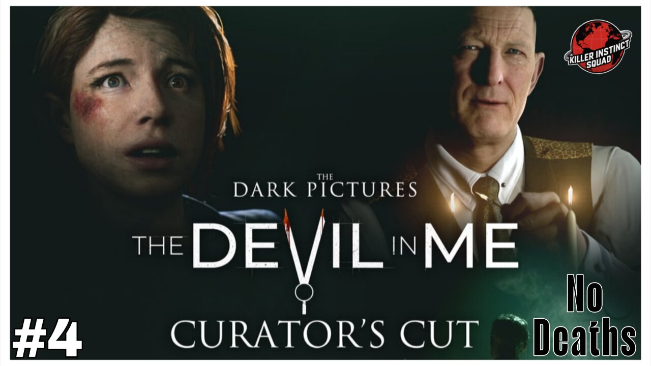 ESCAPE | The Devil In Me CURATOR'S CUT | Part 4 | No Deaths | LETHAL DIFFICULTY