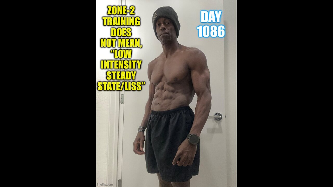 Zone-2 does NOT mean “Low Intensity Steady State” (Day 1086)