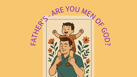 Father’s – Are you Men of God? The Great Commission Church Sunday Service June 15, 2025