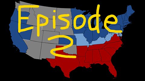 Alternate History Southern Victory Episode 2