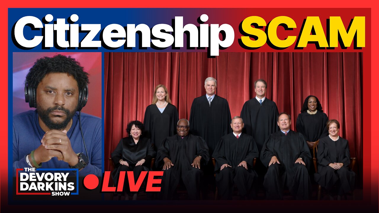 SCOTUS hears oral arguments on Birthright Citizenship but will they recognize the scam