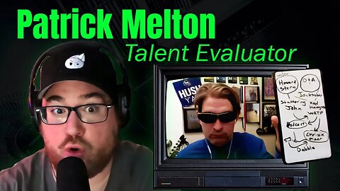 Patrick Melton: Talent Evaluator