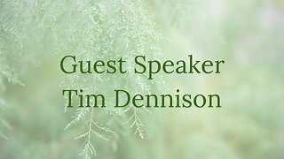 Guest Speaker - Tim