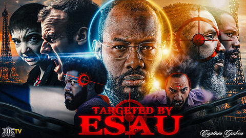 TARGETED BY ESAU