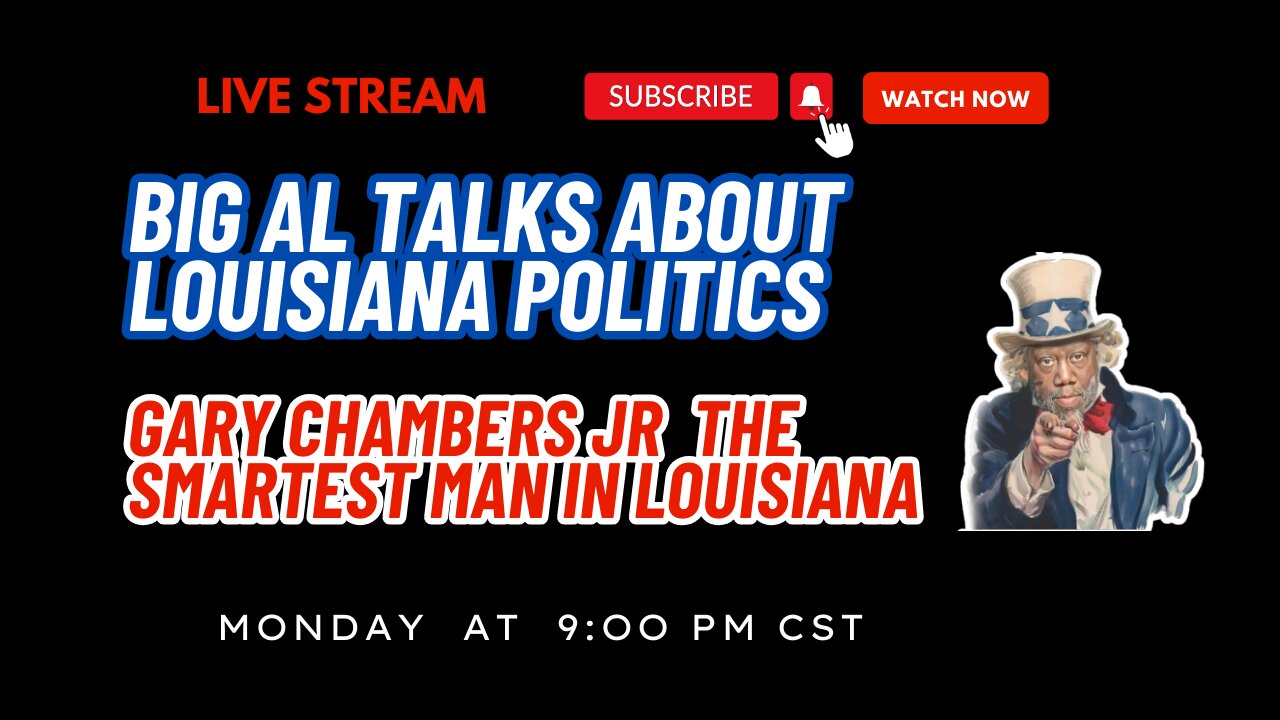 Big Al Exposes the Truth About Louisiana Politics | Big Al Talk About Louisiana Politics | UncleCoon