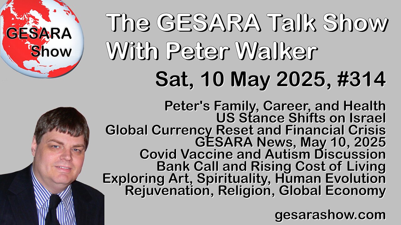 2025-05-10 GESARA Talk Show 314 - Saturday