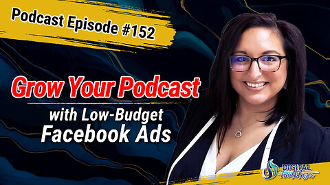 How to Grow Your Podcast with Low-Budget Facebook Ads with Megan Shields