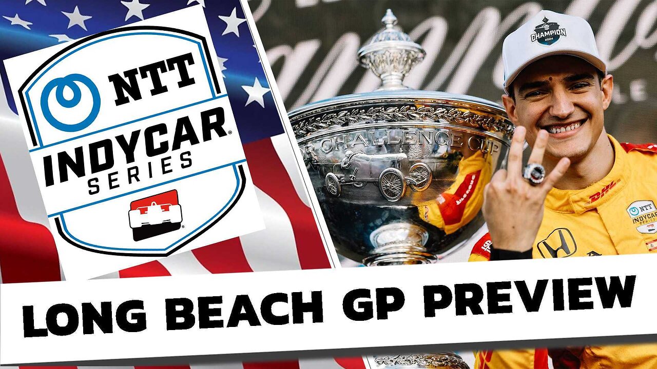 Long Beach Grand Prix Preview