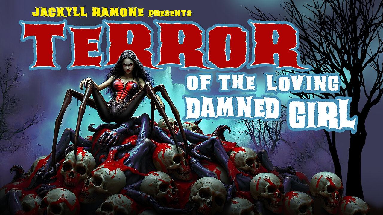 TERROR OF THE LOVING DAMNED GIRL