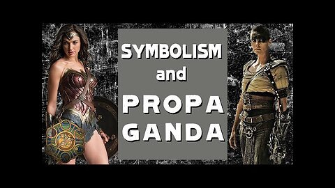 Symbolism & Propaganda in Popular Culture - Jonathan Pageau