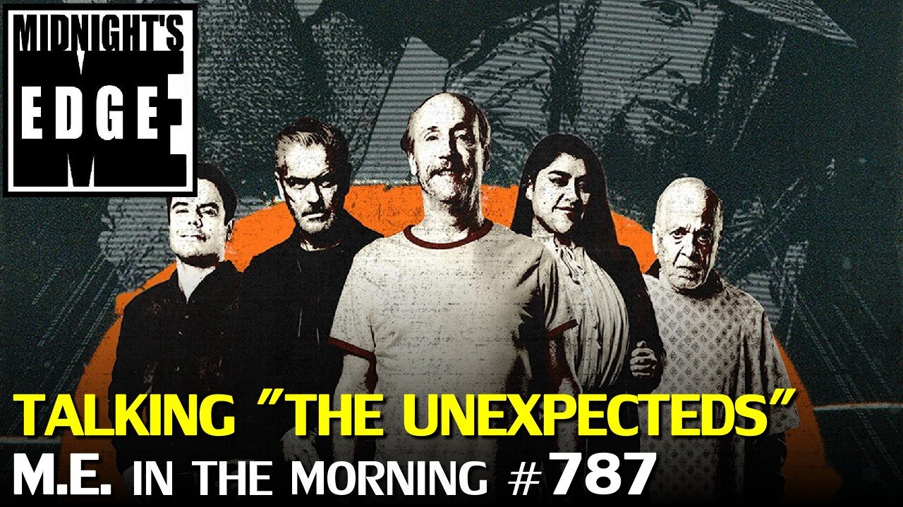 Talking "The Unexpecteds" with the filmmaker and other news | MEitM #787