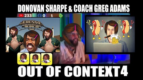 Donovan Sharpe & Coach Greg Adams - Out of Context 4