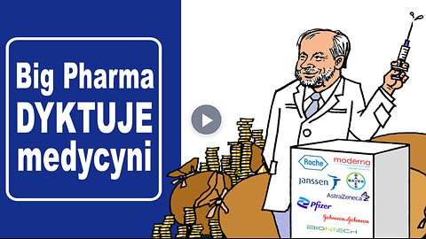 Big Pharma dyktuje medycynie