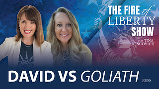 🔥David vs Goliath - Ep. 30 The Fire of Liberty Show