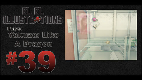El El Plays Yakuza Like a Dragon Episode 39: Live Long and Stay Happy