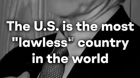 The U.S is the most "lawless" Country in the world ~ Jeffrey Sachs