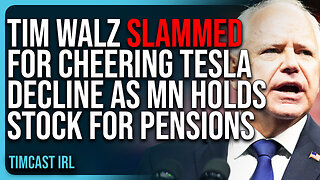 "Tim Walz SLAMMED For Cheering Tesla Decline As Minnesota Holds Tesla Stock For Pensions"