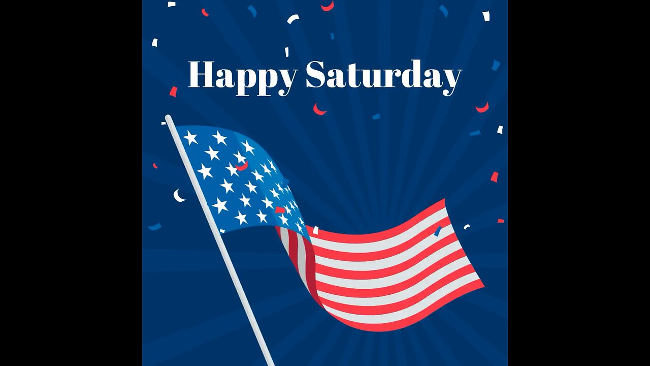 Happy Saturday