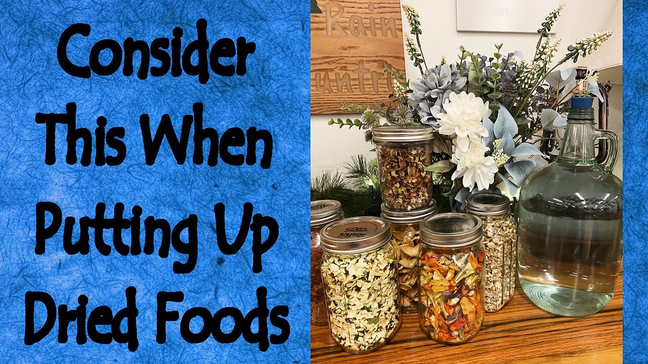 Consider This When Putting Up Dried Foods