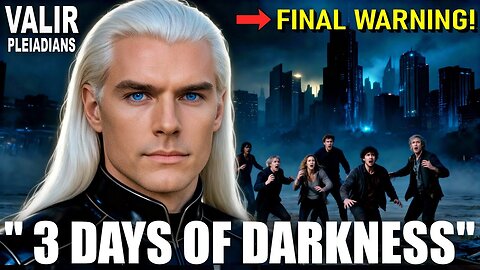 Final warning from the Pleiadians about the upcoming 3 days of darkness! Get Ready to this Day! (9)