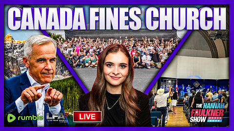 CANADA FINES CHURCH | LIVE WITH HANNAH FAULKNER 7.28.25 3PM