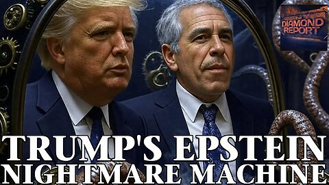 Trump's Epstein Nightmare Machine - The Diamond Report LIVE with Doug Diamond - 7/13/25