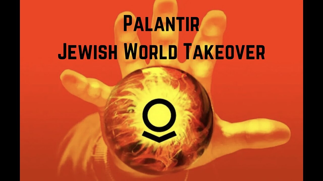Palantir: Juez World Takeover Documentary