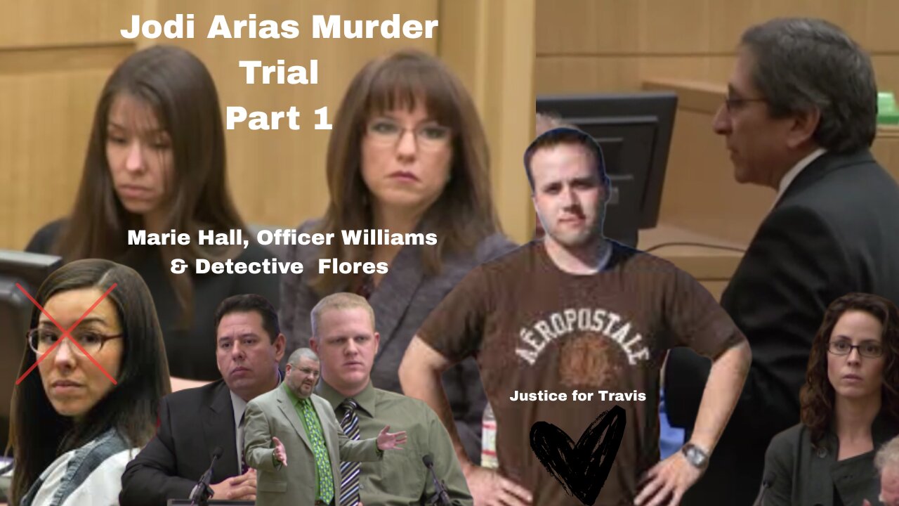 Part 1 Jodi Arias Murder Trial ~~Justice for Travis~~
