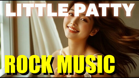 ROCK MUSIC: "LITTLE PATTY"