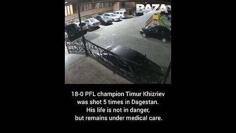 18-0 PFL Champion Timur Khizriev was reportedly shot 5 times in Dagestan 😔