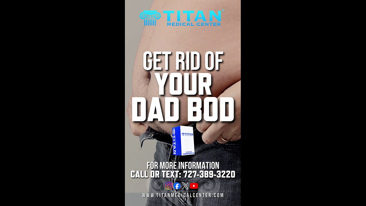 Get Rid Of The Dad Bod With #TitanMedical