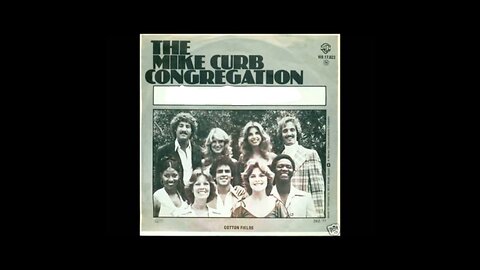 Sample From The Original Artist. Mike Curb Congregation