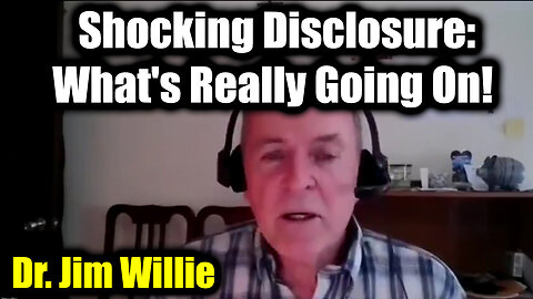 Dr. Jim Willie Shocking Disclosure: Huge Intel Drop about What's Really Going On!