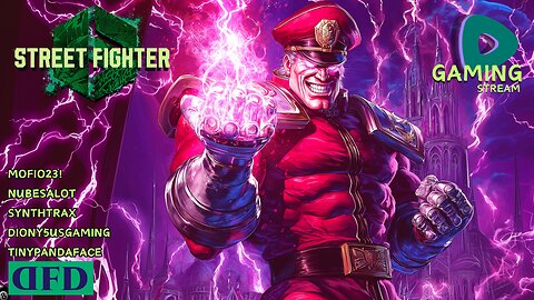 STREET FIGHTER 6 [DFD] - Rumble Gaming 4pm pst / 7pm est