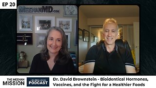 EP20: Dr. David Brownstein - Bioidentical Hormones, Vaccines, and Healthier Food Supplies