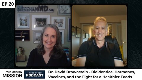 EP20: Dr. David Brownstein - Bioidentical Hormones, Vaccines, and Healthier Food Supplies