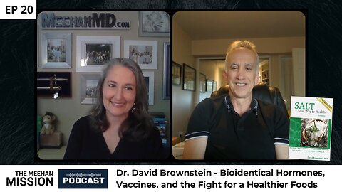 EP20: Dr. David Brownstein - Bioidentical Hormones, Vaccines, and Healthier Food Supplies