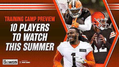 10 Players to Watch: Browns Training Camp Preview