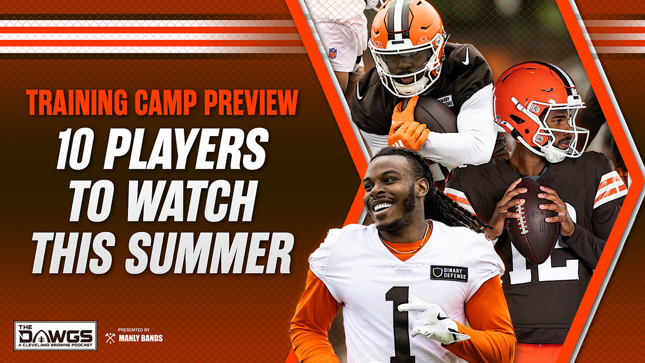 10 Players to Watch: Browns Training Camp Preview