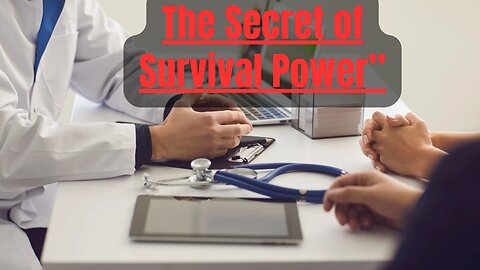 #40 The Secret of Survival Power