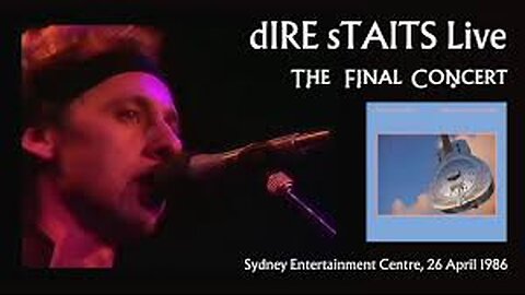 DIRE STRAITS - Last Concert - Live at Sydney Entertainment Centre, Sydney, Australia, 26th April, 86