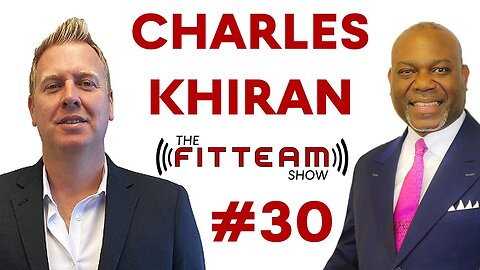 Charles Khiran Inspirational Speaker & Coach | The FITTEAM Show
