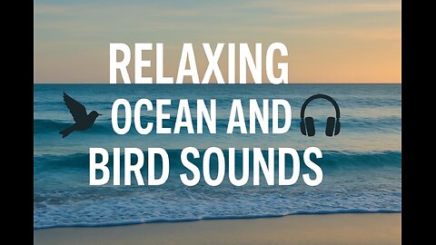 Relaxing Ocean Sounds with Birds Chirping | Deep Sleep & Meditation Music #Relaxing